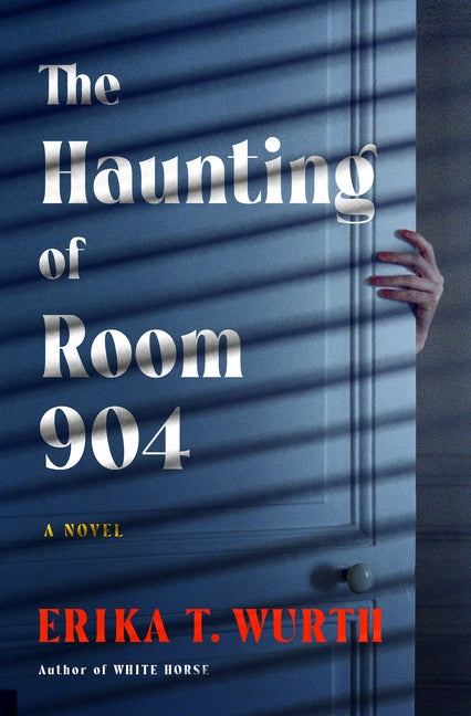 The Haunting of Room 904 Flatiron Books