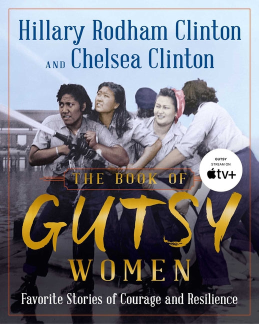 The Book of Gutsy Women: Favorite Stories of Courage and Resilience Simon & Schuster
