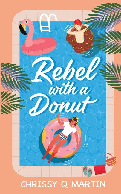 Rebel with a Donut: A Sweet YA Romance Swimmer Girl Books