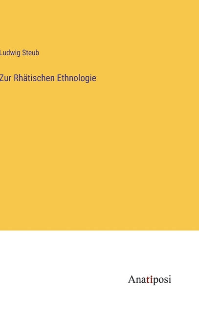 Zur Rhätischen Ethnologie Anatiposi Verlag