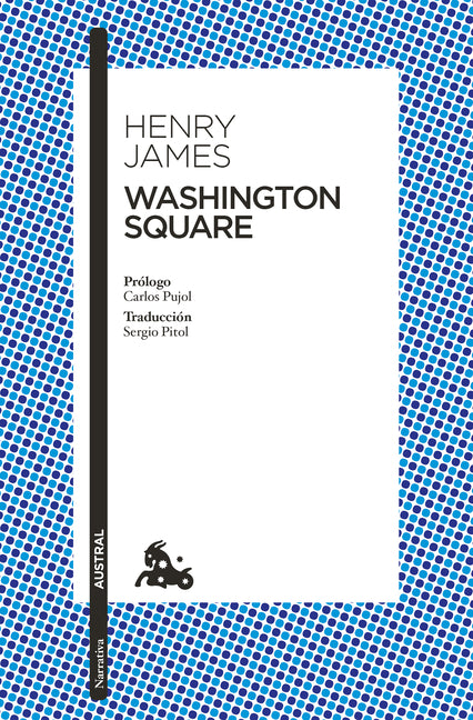 Washington Square: Novela / A Novel Planeta Publishing