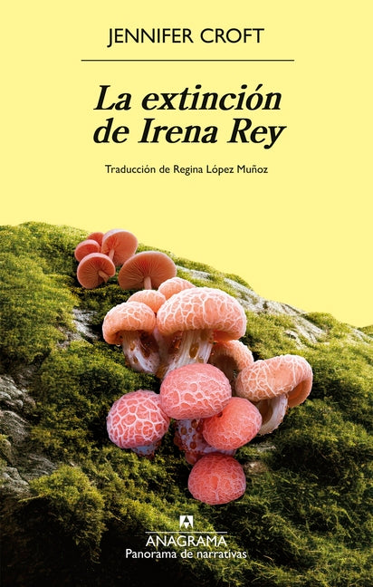 Extinción de Irena Rey, La Editorial Anagrama