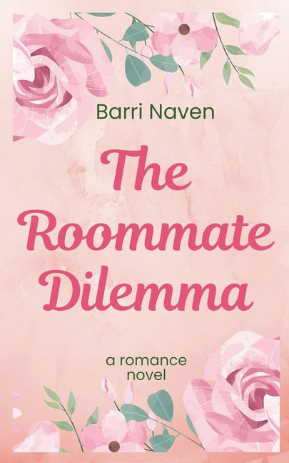 The Roommate Dilemma Barri Naven