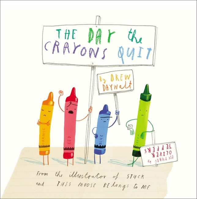 The Day the Crayons Quit Philomel Books