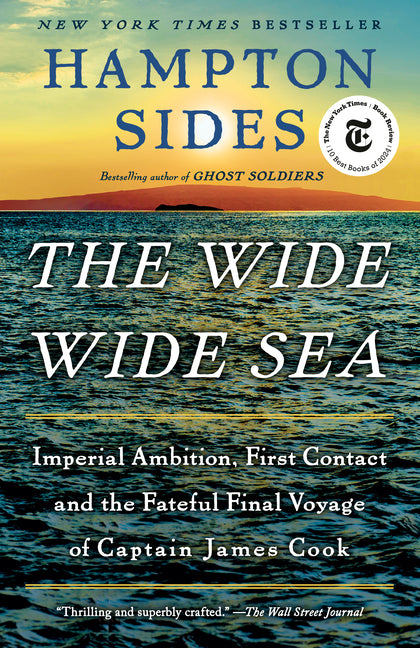 The Wide Wide Sea: Imperial Ambition, First Contact and the Fateful Final Voyage of Captain James Cook Vintage