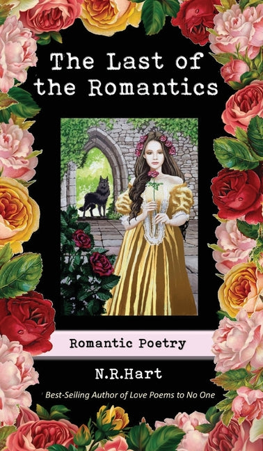 The Last of the Romantics: Romantic Poetry Monday Creek Publishing