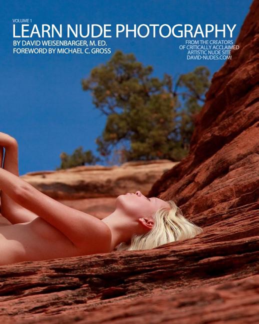 Learn Nude Photography: Secrets of the David-Nudes Style Createspace Independent Publishing Platform
