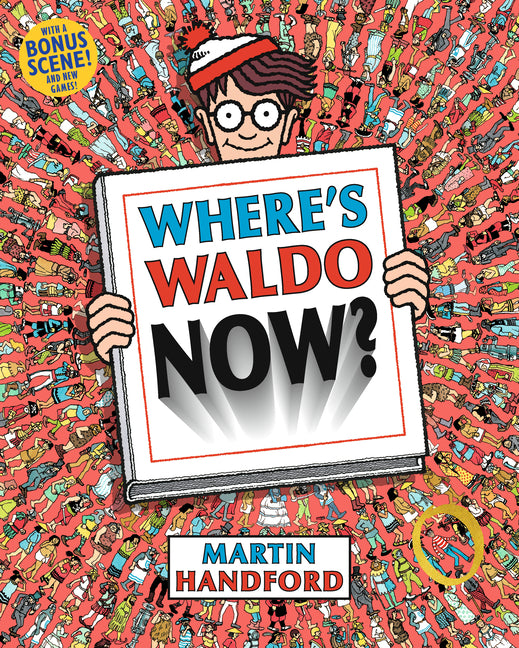 Where's Waldo Now?: (A Hidden Object Activity Book with Search & Find Puzzles and Spot-The-Difference Game - A Perfect Gift & Travel Companion for All Candlewick Press (MA)