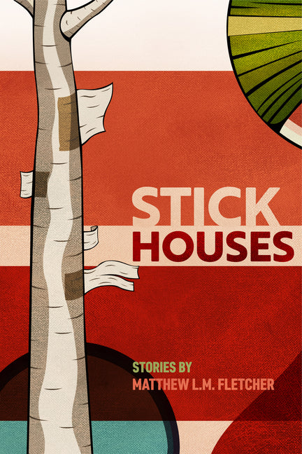 Stick Houses: Stories Michigan State University Press