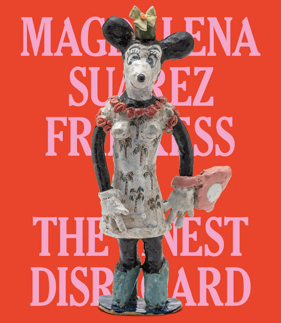 Magdalena Suarez Frimkess: The Finest Disregard Delmonico Books
