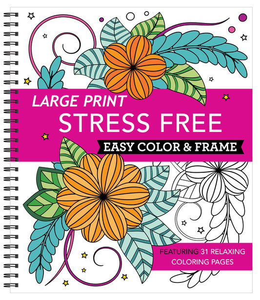 Large Print Easy Color & Frame - Stress Free (Adult Coloring Book) New Seasons
