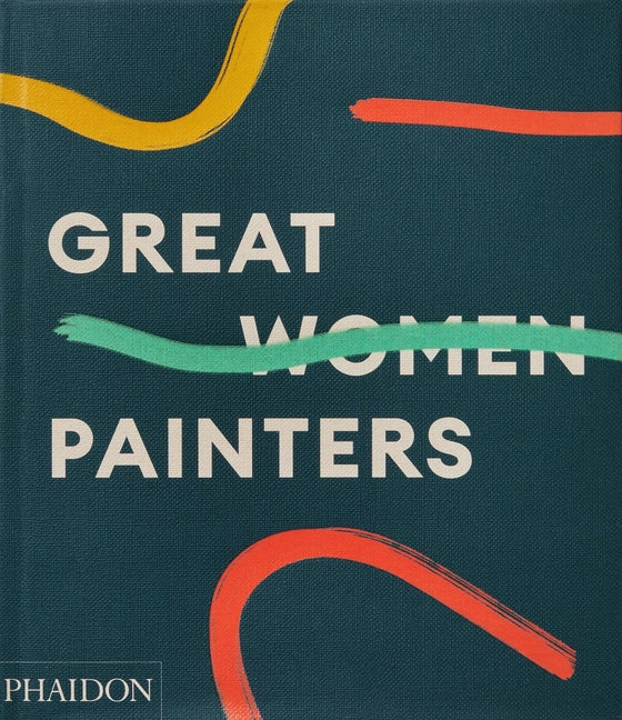 Great Women Painters Phaidon Press