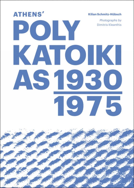 Athens' Polykatoikias 1930-1975 Kettler Verlag