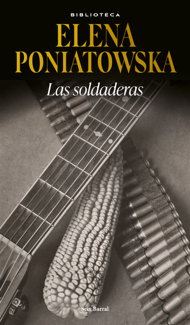 Las Soldaderas / Women of the Mexican Revolution Planeta Publishing