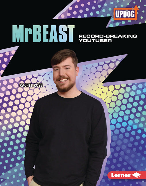 Mrbeast: Record-Breaking Youtuber Lerner Publications (Tm)